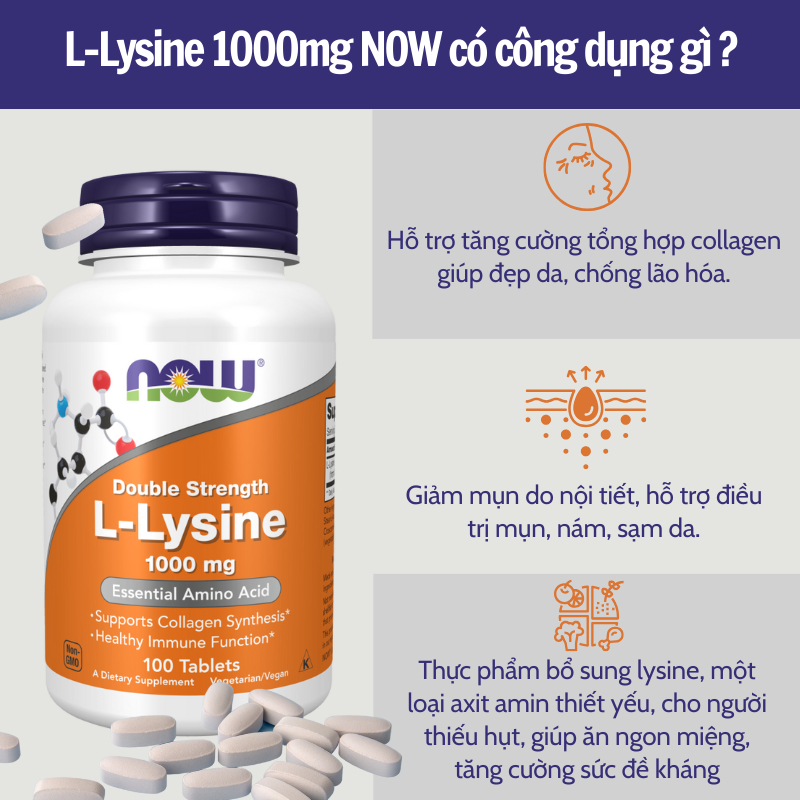 Viên uống hỗ trợ miễn dịch, tăng sinh Collagen Giúp da căng bóng Now L-Lysine 1000mg 100 viên