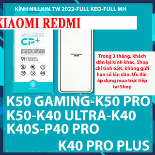 Kính cường lực Nillkin.tw mẫu 2022 cho Xiaomi Redmi K50 Gaming/K50 Pro/K50/K40 Ultra/K40/K40S/K40 Pro/K40 Pro Plus