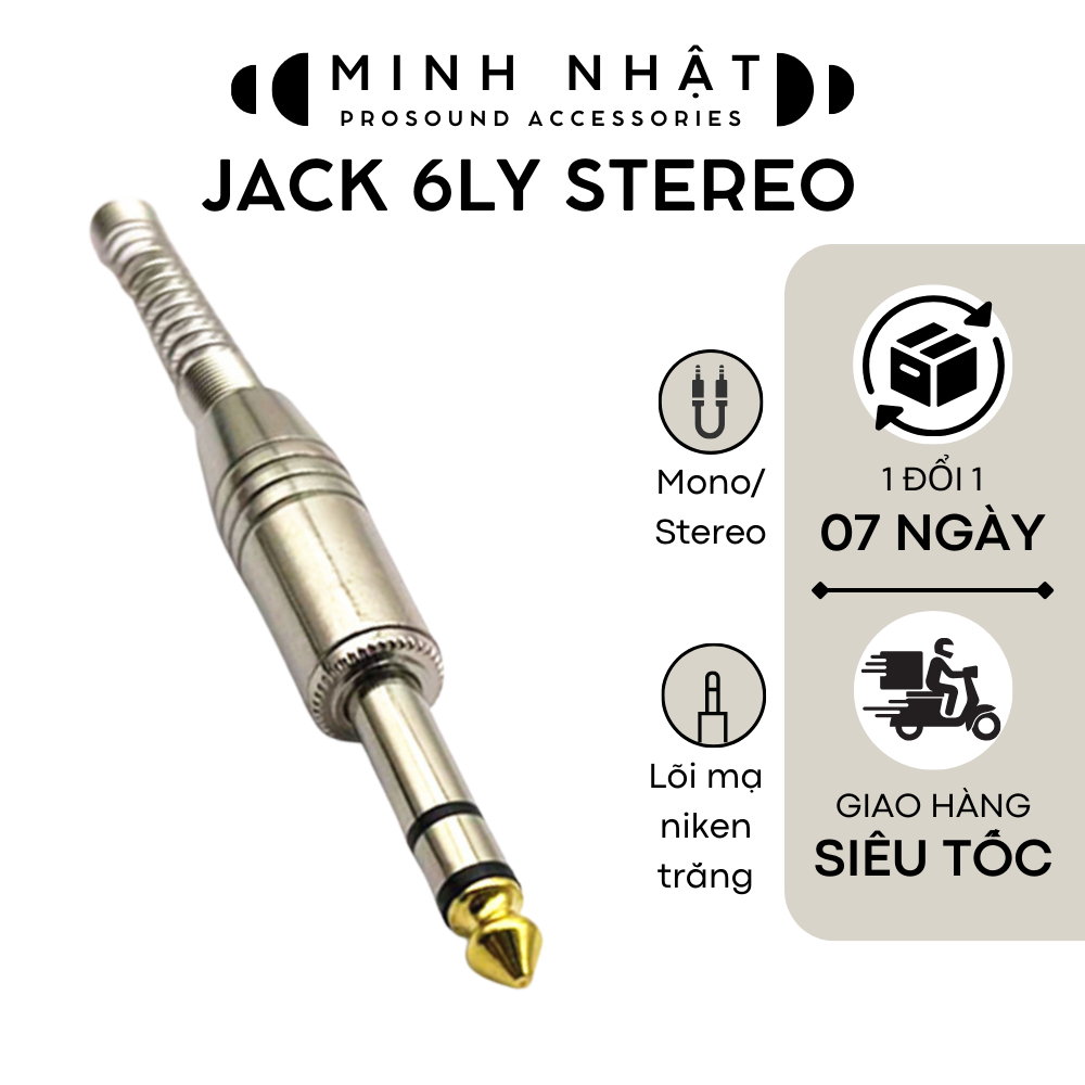 Jack - Giắc 6ly 6mm hợp kim mạ niken  kết nối âmly, laptop, máy tính, điện thoại, Mixer, Micro chuyên dụng cho âm thanh