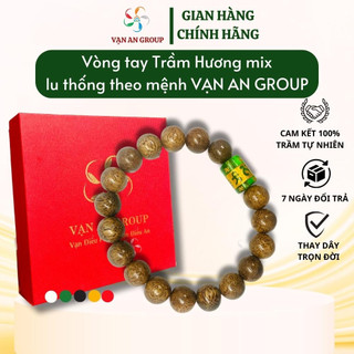  Vòng tay trầm hương lu thống theo mệnh kim mộc thủy hỏa thổ Vạn An Group mang đến may mắn bình an tài lộc 