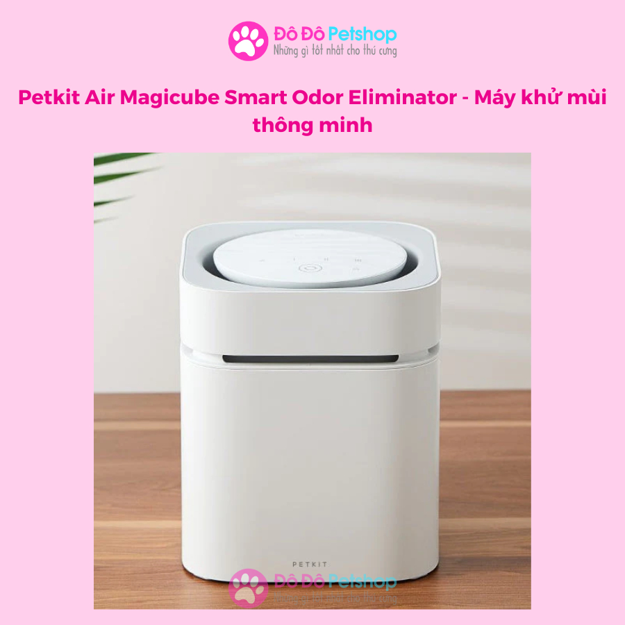 Petkit Air Magicube Smart Odor Eliminator - Máy khử mùi thông minh