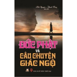 Sách Vanlangbooks - Đức Phật Và Câu Chuyện Giác Ngộ