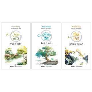  Sách - Bộ 3 cuốn Sống Đời Bình An - Thả Trôi Phiền Muộn - Làm Mới Vườn Tâm   lẻ tùy chọn  