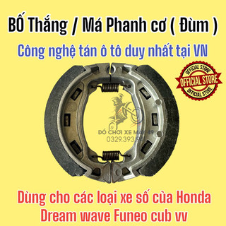 Bố thắng đùm safaty cho xe honda : dream, wave, club, future, rsx...cao cấp công nghệ tán ô tô