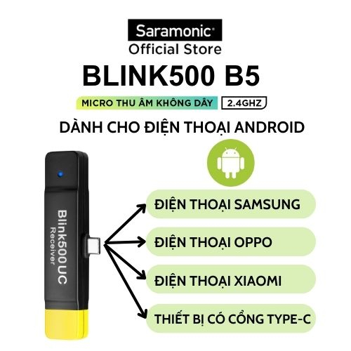 Micro Thu Âm Không Dây Saramonic Blink500 B5 - Cổng Type-C, Dành Cho Điện Thoại Android - Bảo hành 24 tháng chính hãng