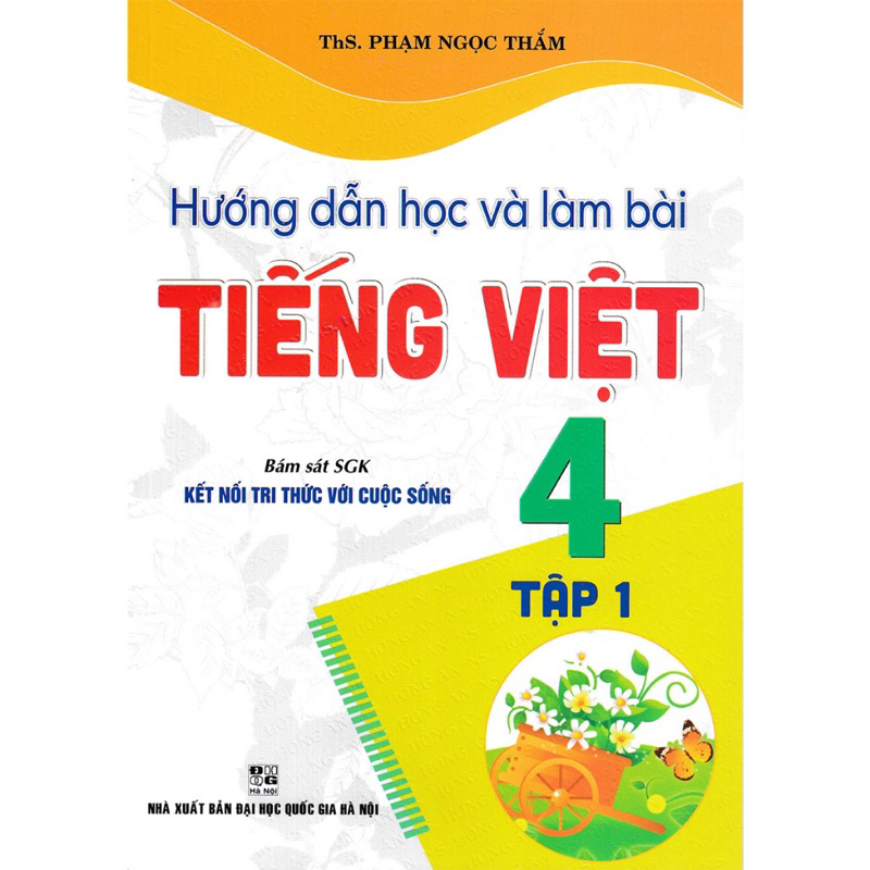 Sách -Hướng Dẫn Học Và Làm Bài Tiếng Việt 4