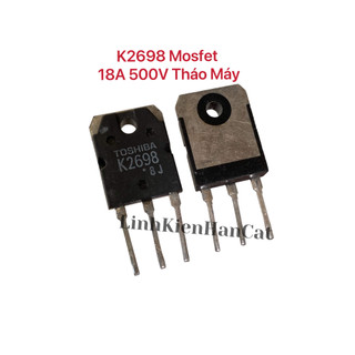 K2698 mosfet 18a 500v tháo máy