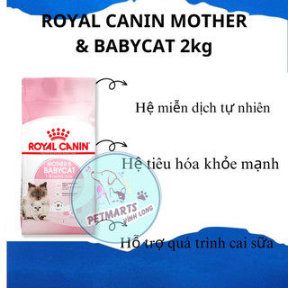 Thức ăn mèo Royal Canin Mother Baby Cat 2kg
