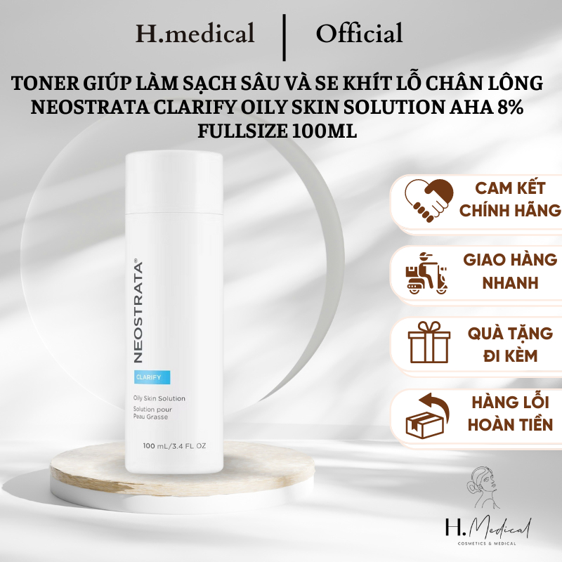 TONER GIÚP LÀM SẠCH SÂU VÀ S.E K.H.Í.T L.Ỗ CHÂN LÔNG NEOSTRATA CLARIFY OILY SKIN SOLUTION AHA 8% FULLSIZE 100ML