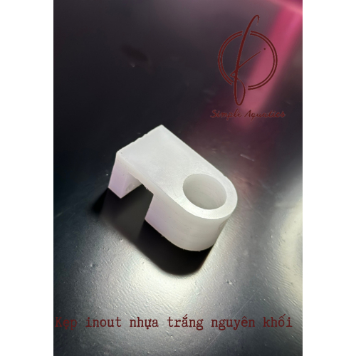 Kẹp In Out - Nhựa nguyên khối CNC