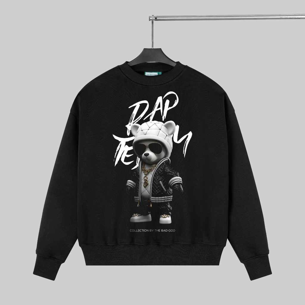 Áo sweater The Bad God Rap Teddy