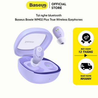 Tai nghe bluetooth Baseus Bowie WM02 Plus True Wireless Earphones