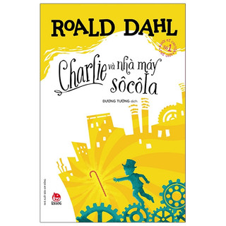 Sách - charlie và nhà máy sô cô la - nxb kim đồng