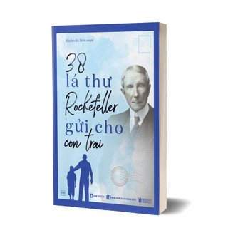 Sách - 38 Lá Thư Rockefeller Gửi Cho Con Trai