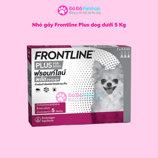 Frontline Plus cho chó dưới 5Kg - trị ve rận nhỏ gáy cho chó dưới 5Kg (1 ống)