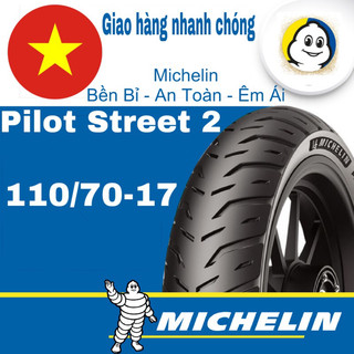 Vỏ michelin pilot street 2 110/70-17 tl/tt f