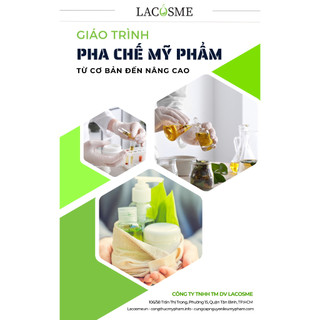 Giáo trình pha chế mỹ phẩm - từ cơ bản đến nâng cao