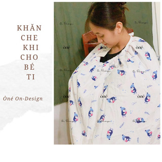 Khăn cho bé bú vải xô muslin 4 lớp dày dặn ,trùm bé khi đi ra ngoài, khăn choàng chống nắng cho bé by ò né on design