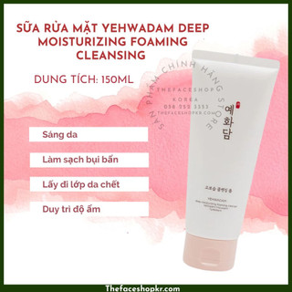 Sữa rửa mặt đông y sáng da cấp ẩm the face shop yehwadam deep moisturizing foaming cleanser 150ml