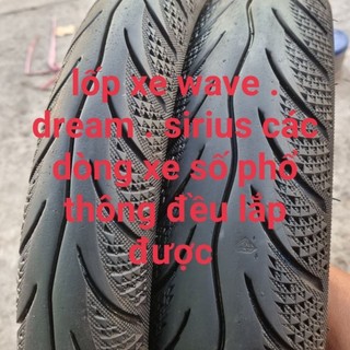 Lốp xe wave . dream . sirius các dòng xe số phổ thông đều lắp được