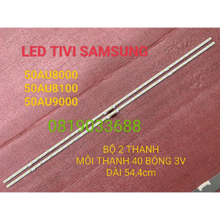  THANH LED TIVI SAMSUNG 50AU8000 50AU8100 50AU9000 HÀNG MỚI 100% BỘ 2 THANH MỖI THANH 40 BÓNG 3V DÀI 54,4cm 