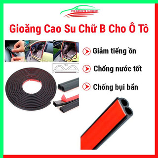 Gioăng, ron cao su chữ B nẹp của cho ô tô chống ồn chống bụi bẩn 6x12mm