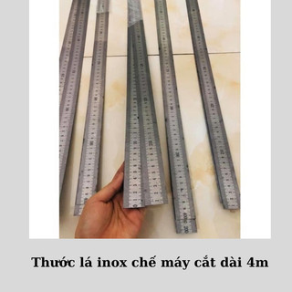 Thước lá inox chế máy cắt dài 4m, dày 1 ly; thước không gỉ loại đẹp dài 4m