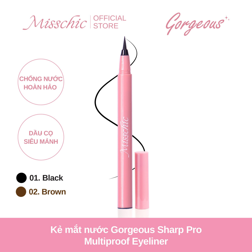 Combo 2 Misschic Kẻ mắt nước Gorgeous Sharp Pro Multiproof Eyeliner 0.5g