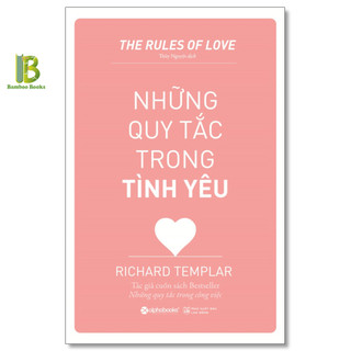 Sách - Những Quy Tắc Trong Tình Yêu - Richard Templar - Alphabooks