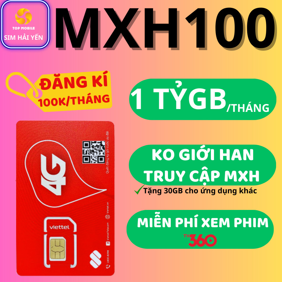 Sim 4G Viettel MXH100 Không Giới Hạn Lưu Lượng Truy Cập Các Ứng Dụng Mạng Xã Hội -Miễn Phí Gọi - Sim Miễn Phí 1 Tháng