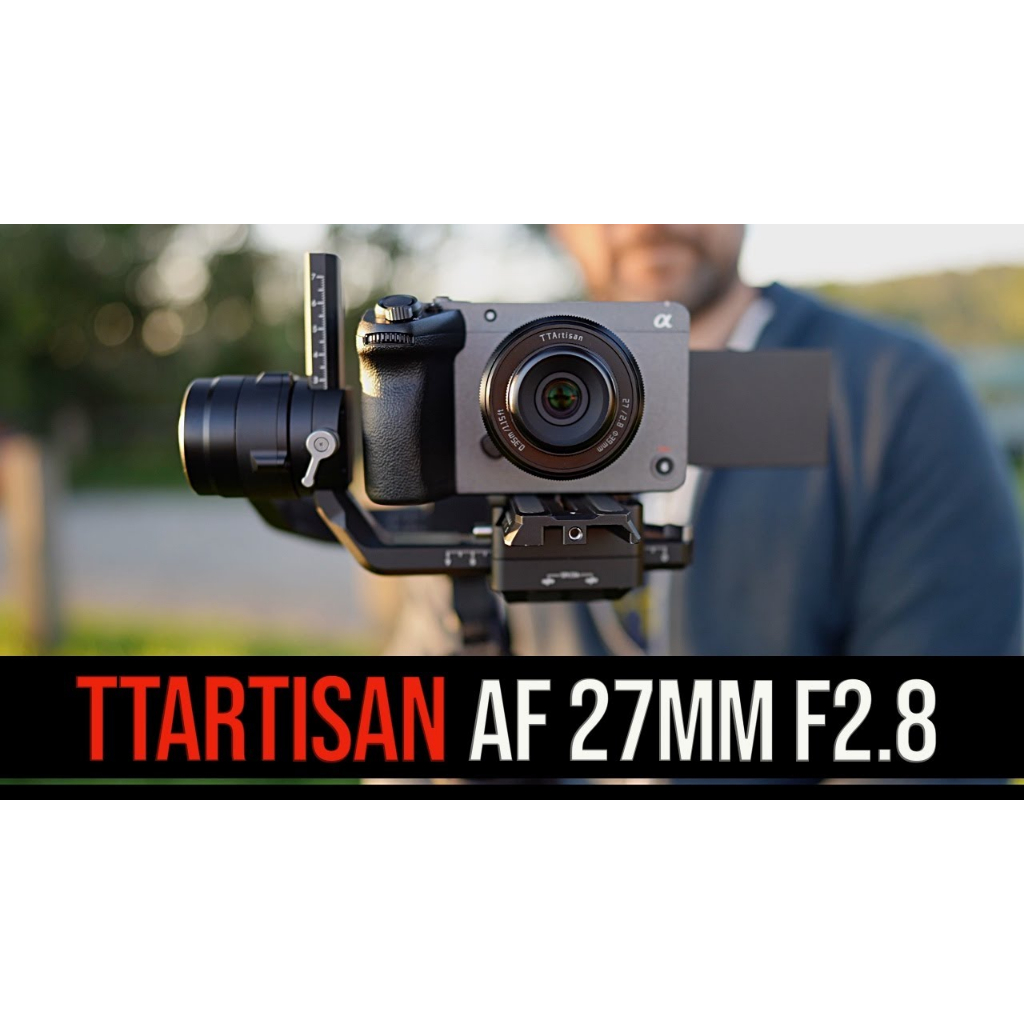 Ống kính TTartisan AF 27mm f2.8 Ngàm E/ XF