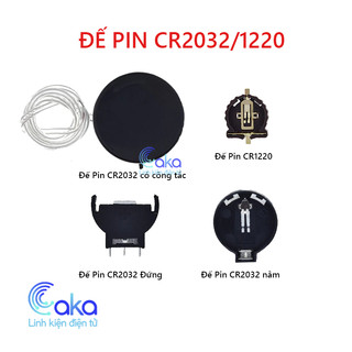 Đế pin cr2032 cr1220 đế pin 3v các loại