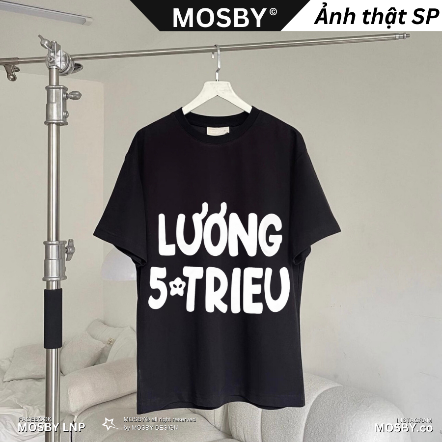 Áo Phông Tay Lỡ LƯƠNG 5 TRIỆU - Áo Phông Unisex - Áo Thun nam nữ form rộng oversize cao cấp by MOSBY OFFICIAL