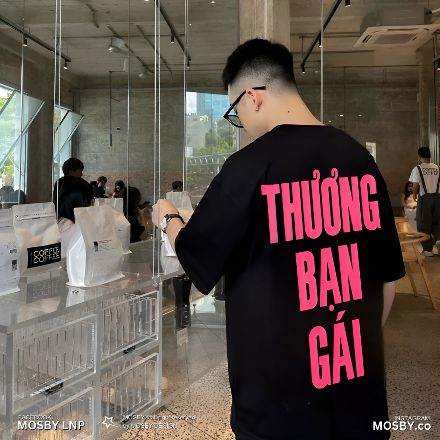 Áo Phông Tay Lỡ THƯƠNG BẠN GÁI  - Áo Phông Unisex - Áo Thun nam nữ form rộng oversize cao cấp by MOSBY OFFICIAL