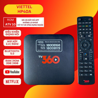Android TV360 Box Viettel HÀNG MỚI , cài rom ATV ,Mã box B866V2F , HP40A , DV9135 , IP151N, IP952