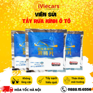Viên sủi rửa kính ô tô, viên tẩy rửa kính ô tô hỗ trợ làm sạch kính hoàn toàn, tiện dụng, thân thiên với môi trường