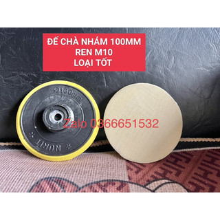 Đế chà tự dính 100mm -chuôi ren -đĩa đánh bóng-đế dán chà nhám -lỗ m10