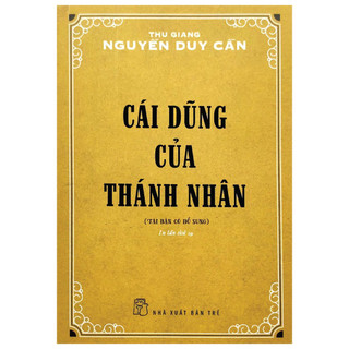 Sách - cái dũng của thánh nhân - thu giang nguyễn duy cần