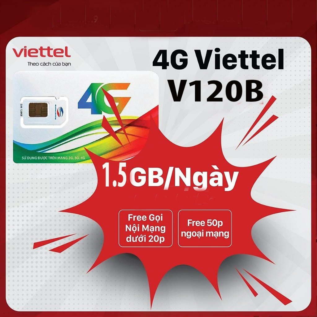 Sim V120N 1.5 GB/Ngày VIETTEL 4G  Miễn Phí Nghe Gọi Nội Mạng Ngoại Mạng Hàng Chính Hãng