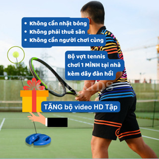 Dụng cụ đánh bóng tennis MỘT MÌNH tại NHÀ kèm VỢT+ĐẾ+BÓNG. KHÔNG cần THUÊ sân tập, mà chi phí thấp như vợt cầu lông