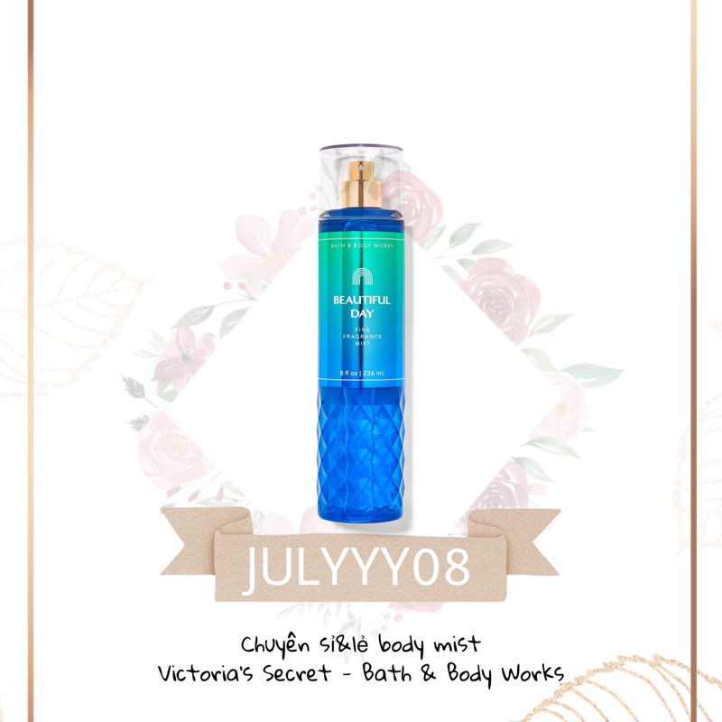Xịt Thơm Toàn Thân Beautiful Day Body Mist 30ml/50ml/100ml/Fullsize 236ml +jɥȽÿ08+