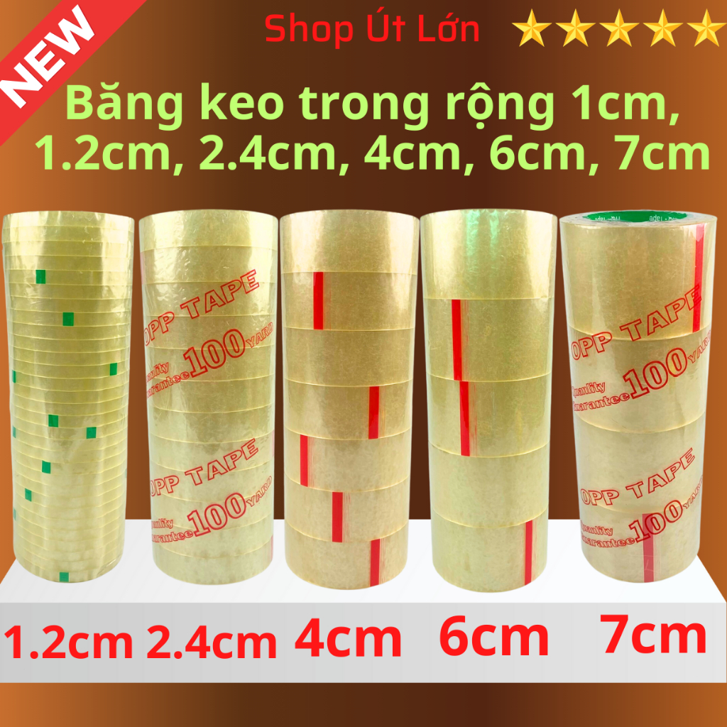 Băng keo trong rộng 1cm, 1.2cm, 2.4cm, 4cm, 6cm, 7cm - 100yard, nặng 1kg, lõi 3mm