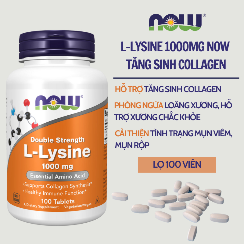 Viên uống tăng sinh collagen Now L-Lysine 500mg/L-Lysine 1000mg giúp giảm mụn đẹp da 100 viên