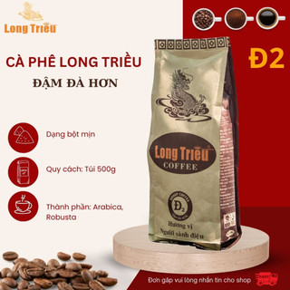 Cà Phê Bột LONG TRIỀU Đậm Đà Hơn mã Đ2 gói 500G