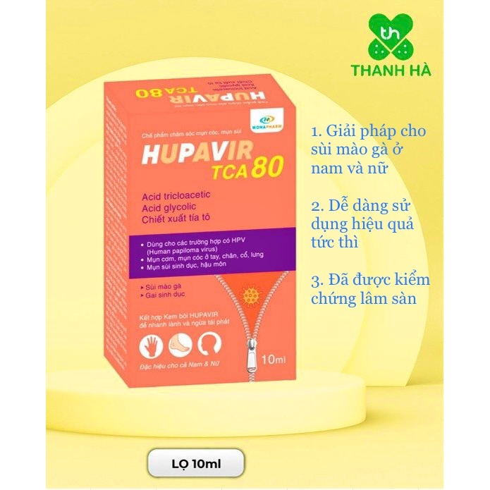 HUPAVIR TCA 80 10ml - Chấm rụng sùi sau 1 tuần sử dụng cho nam và nữ - Hàng chính hãng