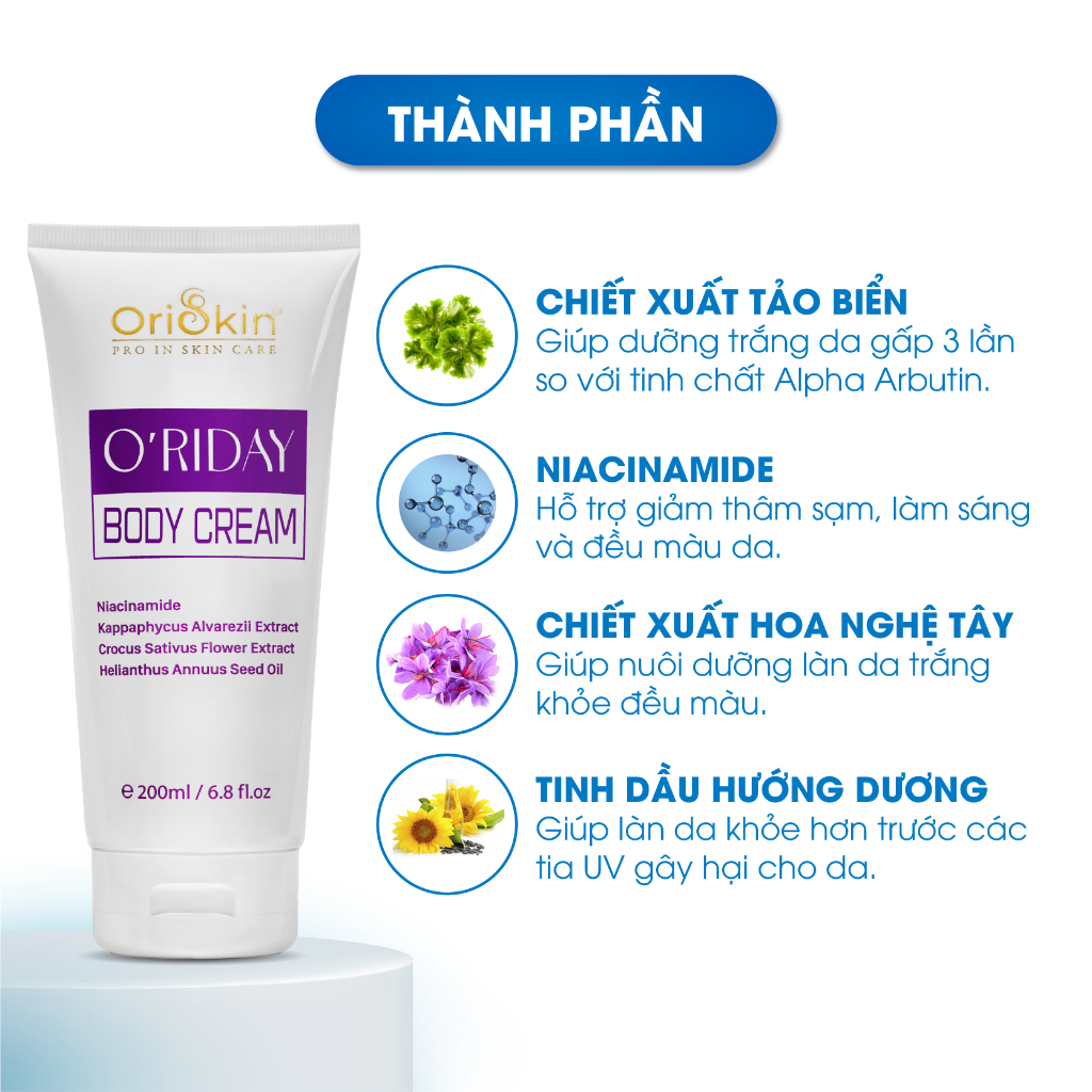 Kem Dưỡng Trắng Da O'riday Body Cream, Dưỡng Trắng Da Toàn Thân, Chống Nắng Cấp Ẩm Da Body 200ml