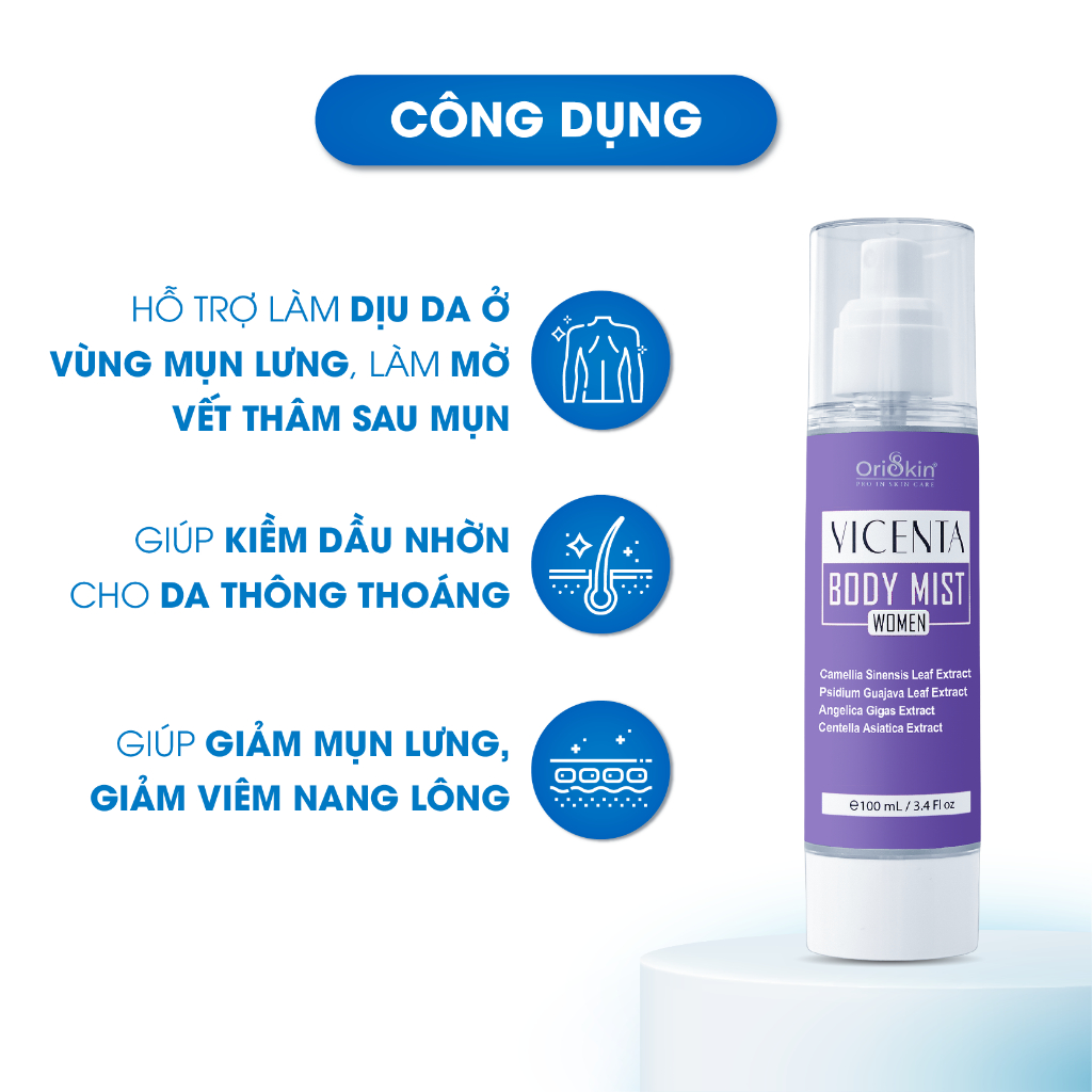 Xịt Mụn Lưng , Ngực , Giảm Mụn Sưng , Mụn Viêm , Mụn Trứng Cá , Giảm Viêm Nang Lông Nữ  Oriskin Vicenta Body Mist  100ml