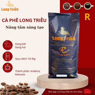 Cà phê robusta 100% long triều mã r dạng hạt gói 1kg