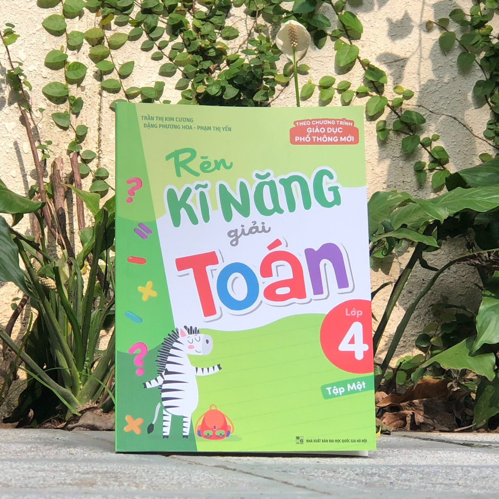 Sách: Rèn Kĩ Năng Giải Toán Lớp 4 Tập 1