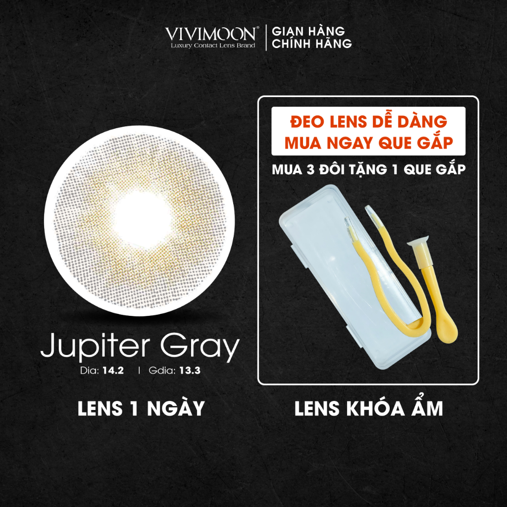 Lens khóa ẩm cận 1 ngày Jupiter GrayVIVIMOON màu xám pha ánh vàng